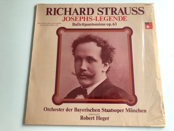 Richard Strauss ‎– Josephs-Legende, Ballettpantomine op.63 / Orchester der Bayerischen Staatsoper Munchen / Conducted: Robert Heger / BASF LP / 10 22325-6