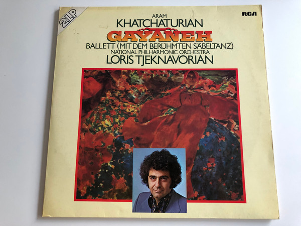 Aram Khatchaturian - Gayaneh Ballet / Conducted: Loris Tjeknavorian, National Philharmonic Orchestra / RCA RED SEAL 2X LP / RL 25035