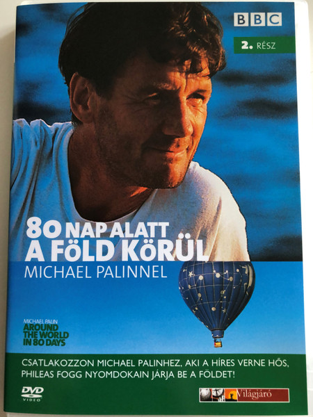 Michael Palin - Around the World in 80 Days Part 2. DVD 1989 / 80 nap alatt a Föld körül Michael Palinnel / Directed by Roger Mills / BBC / Episodes: A Close Shave, Oriental Express (5999544243743)