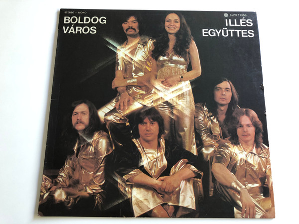 Boldog Város - Illés Együttes / Conducted: Bolba Lajos / PEPITA LP STEREO - MONO / SLPX 17559