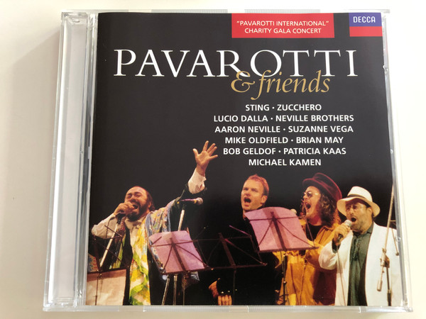  Pavarotti & friends / Sting, Zucchero, Lucio Dalla, Neville Brothers, Brian May, Bob Geldolf / Pavarotti International Charity Gala Concert / Decca Audio CD 1992 / 440 100-2 (028944010022)