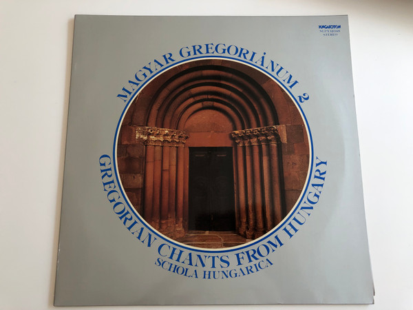 Magyar Gregoriánum 2 - Gregorian Chants From Hungary / Schola Hungarica ‎/ HUNGAROTON LP STEREO / SLPX 12048