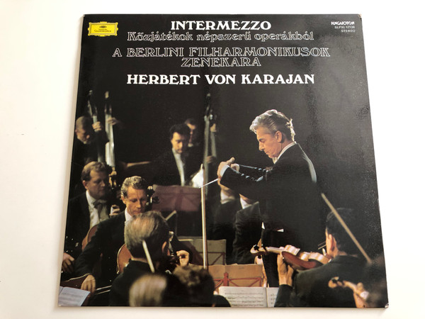 Intermezzo · Közjátékok Népszerü Operákból / A Berlini Filharmonikusok Zenekara / Herbert Von Karajan / HUNGAROTON LP STEREO / SLPXL 12138