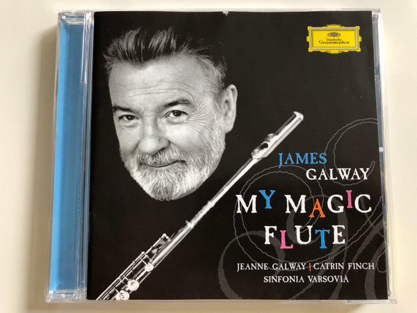 James Galway - My Magic Flute / Jeanne Galway, Catrin Finch, Sinfonia Varsovia / Deutsche Grammophon Audio CD 2006 (028947762331)