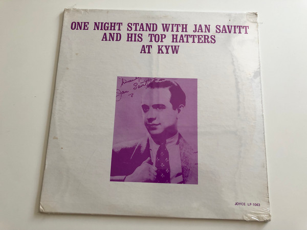 One Night Stand With Jan Savitt and His Top Hatters At KYW / JOYCE LP / LP-1043