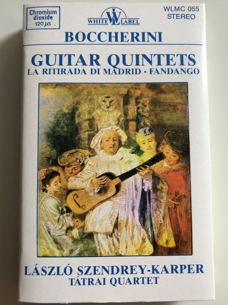 Boccherini - Guitar Quintets / La Ritirada Di Madrid, Fandango / Laszlo Szendrey-Karper / Tatrai Quartet / WHITE LABEL CASSETTE STEREO / WLMC 055