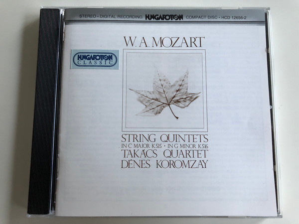 W. A. Mozart - String Quintets in C Major K 515 / in G minor K 516 / Takács Quartet / Dénes Koromzay / Hungaroton Classic Audio CD 1985 / HCD 12656-2 (HCD 12656-2)