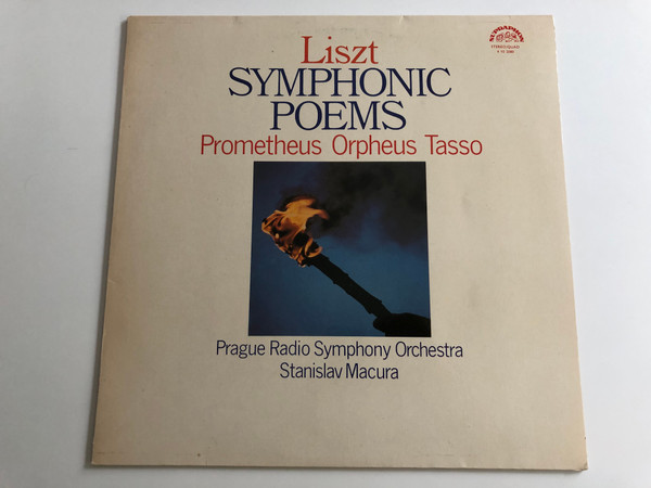 Liszt – Symphonic Poems / Prometheus, Orpheus, Tasso / Prague Radio Symphony Orchestra, Stanislav Macura ‎/ SUPRAPHON LP STEREO/QUAD / 4 10 2080