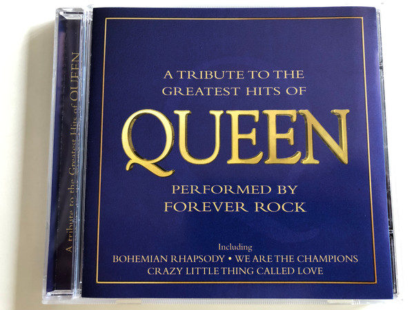 A tribute to the greatest hits of QUEEN / Performed By Forever Rock / Including - Bohemian Rhapsody, We are the Champions, Crazy Little thing called Love / BIEM Audio CD 2004 / SP 111-2