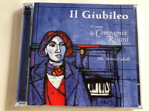 Il Giubileo - 25 onns - La Compagnia Rossini / Dir. Armin Caduff / SUISA Audio 2X CD