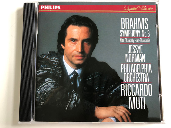 Brahms – Symphony No. 3, Alt-Rhapsody / Jessye Norman / Philadelphia Orchestra / Conducted: Riccardo Muti ‎/ Philips Audio CD 1990 / 426 253-2