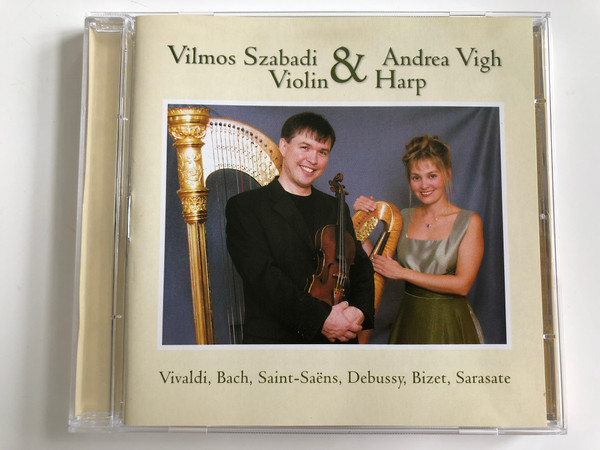 Vilmos Szabadi (Violin) & Andrea Vigh (Harp) / Vivaldi, Bach, Saint-Saens, Debussy, Bizet, Sarasate / Jakobi Koncert Kft. Audio CD 2003 / JK-K 2003