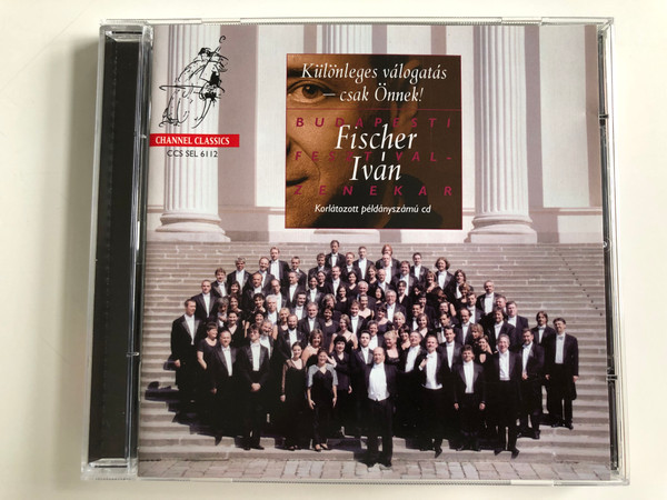 Különleges Válogatás - Csak Önnek! / Budapesti Festival-Zenekar / Ivan Fischer / Channel Classics Audio CD 2012 / ‎CCS SEL 611