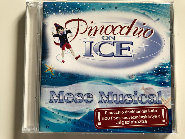 Pinocchio on Ice - Mese Musical / Euro Ice Audio CD 2006 / GR 200612