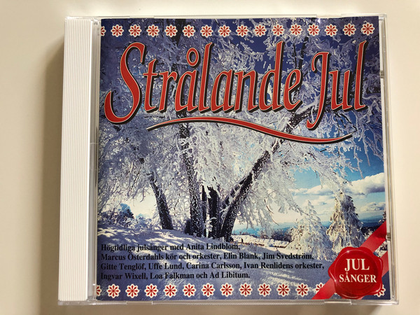 Strålande Jul / Hogtidliga julsanger med Anita Lindblom, Marcus Osterdahls kor orch orkester, Elin Blank, Jim Svedstrom, Gitte Tenglof, Uffe Lund, Carina Carlsson, Ivan Renlidens orkester, Ingvar Wixell, Loa Falkman och Ad Libitum / Pickwick Music Audio CD 1993 / Pickwick 751121