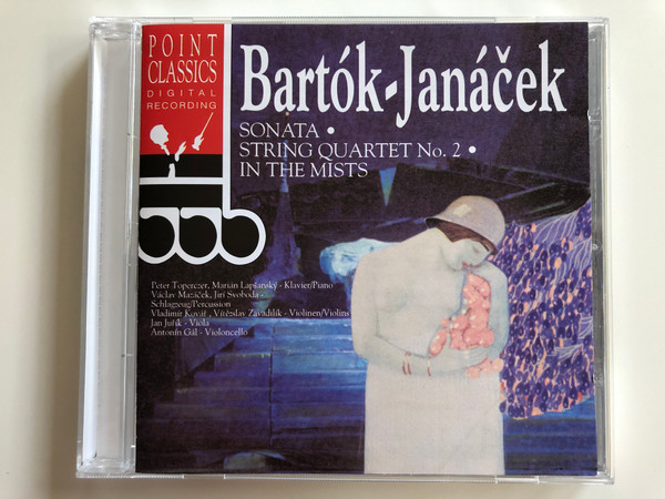 Bartok-Janaček - Sonata, String Quartet No. 2, In the mists / Point Classics Audio CD 1996 / 2672652