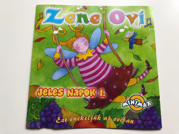 Zene Ovi - Jeles Napok 1. / Ezt enekeljuk az oviban / Sony BMG Music Entertainment Audio CD 2007 / 88697101852