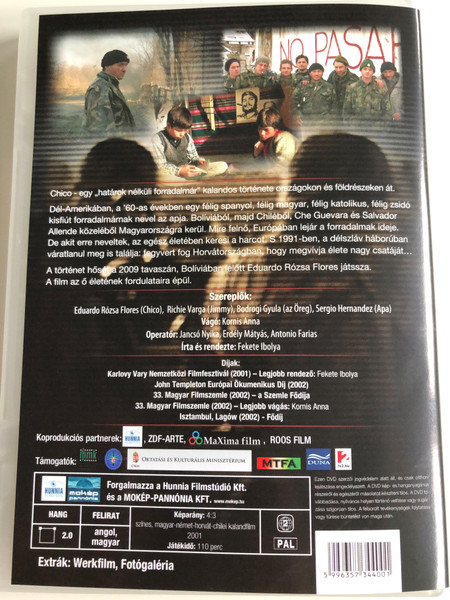 Chico DVD 2001 / Eduardo Rózsa Flores / Directed by Fekete Ibolya / Starring: Eduardo Rózsa Flores, Richie Varga, Bodrogi Gyula, Sergio Hernandez (5996357344001)