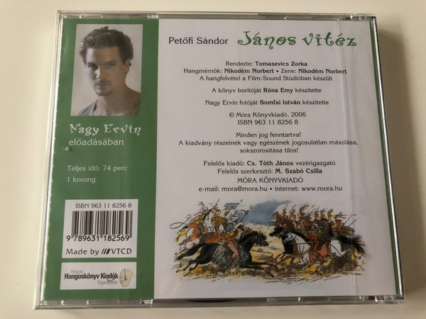 János Vitéz by Petőfi Sándor / Audio Book 2006 / Read by Nagy Ervin / Directed by Tomasevics Zorka / Audio CD 2006 / Móra Könyvkiadó (9789631182569)