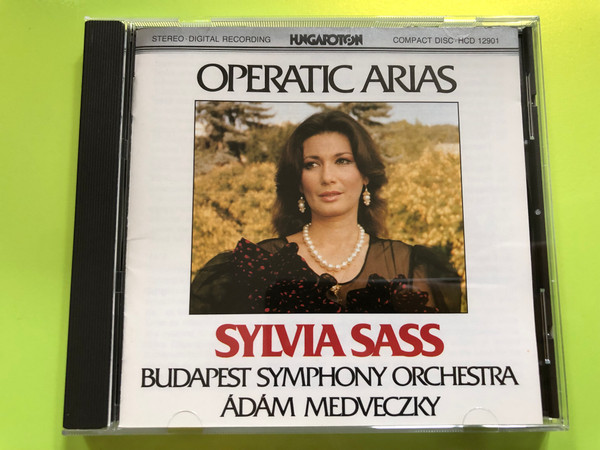 Operatic Arias - Sylvia Sass / Budapest Symphony Orchestra / Conducted: Ádám Medveczky / Hungaroton Audio CD 1987 Stereo / HCD 12901