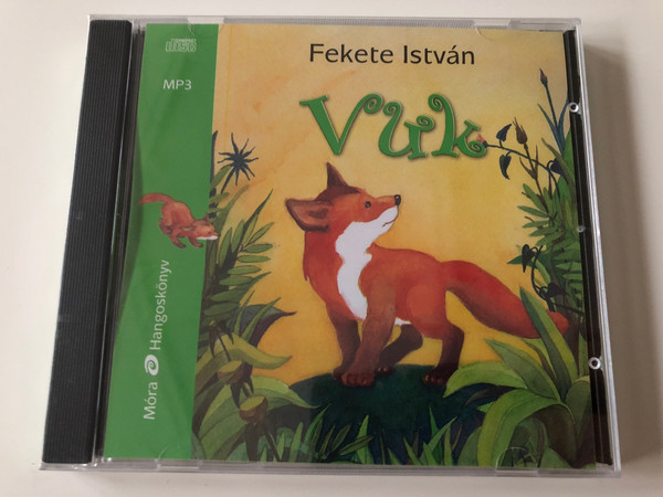  Vuk by Fekete István / Hungarian language MP3 Audio Book - Vuk the fox cub / Read by Gyabronka József / Móra könyvkiadó 2016 (9789634154808)