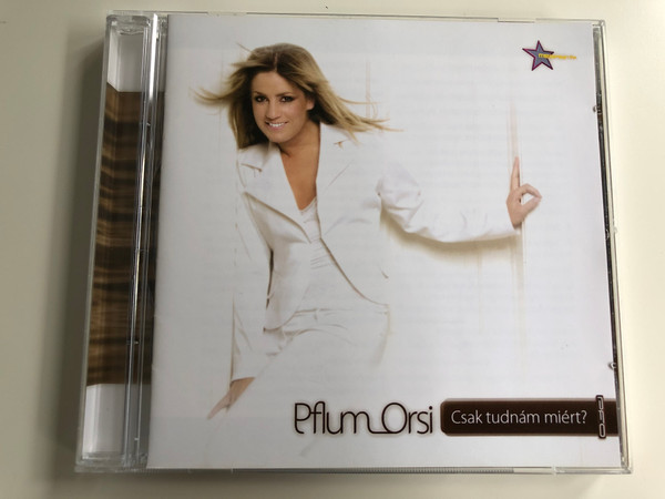 Pflum Orsi ‎– Csak Tudnám Miért? / EMI Audio CD 2006 / EMI 3566312