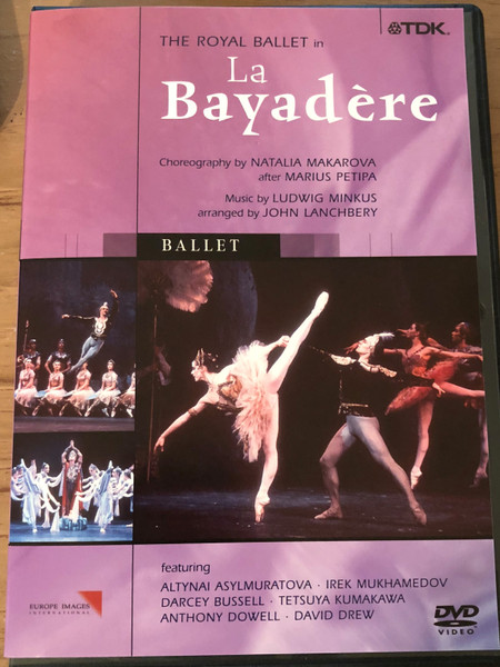 The Royal Ballet in La Bayadere DVD / Music by Ludwig Minkus / Choreography by Natalia Makarova / Altynai Asylmuratova, Irek Mukhamedov, Darcey Bussell, Tetsuya Kumakawa, Anthony Dowell, David Drew / Royal Opera House Orchestra / Conducted by John Lanchbery (5450270007813)