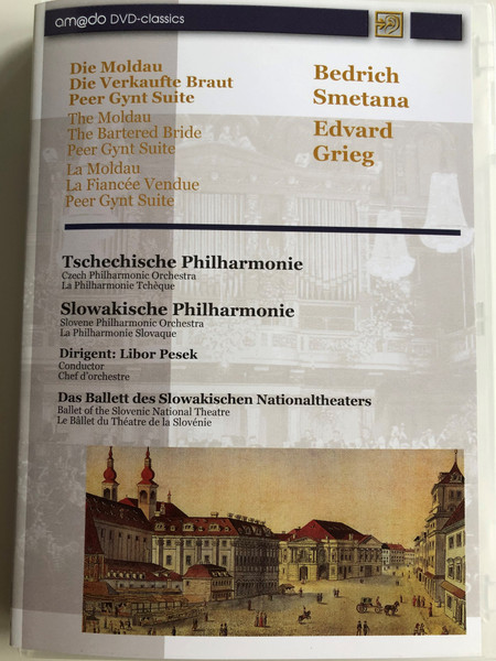The Moldau, The Bartered Bride, Peer Gynt Suite DVD 2001 / Bedrich Smetana, Edvard Grieg / am@do DVD-classics / Czech Philharmonic Orchestra, Slovak Philharmonic Orchestra / Conducted by Libor Pesek / Ballet of the Slovakian National Theatre (40284620100500)