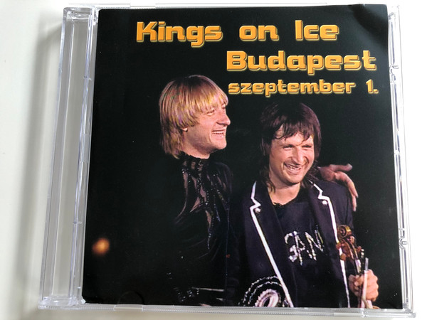 Kings on Ice - Budapest szeptember 1. / EVGENY PLUSHENKO & EDVIN MARTON / Audio CD (KingsOnIceCD)