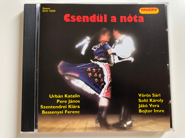 Csendül A Nóta / Urbán Katalin, Pere János, Szentendrei Klára, Bessenyei Ferenc ‎/ Vörös Sári, Solti Károly, Jákó Vera, Bojtor Imre / Hungaroton Classic Audio CD 1995 Stereo / HCD 10239