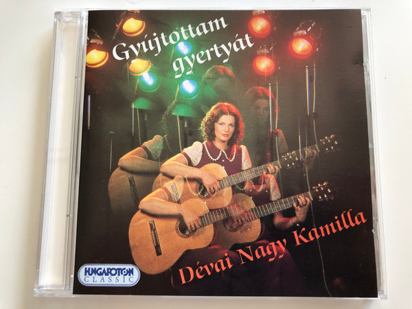 Gyújtottam Gyertyát - Dévai Nagy Kamilla ‎/ Hungaroton Classic Audio CD 1994 Stereo / HCD 18054