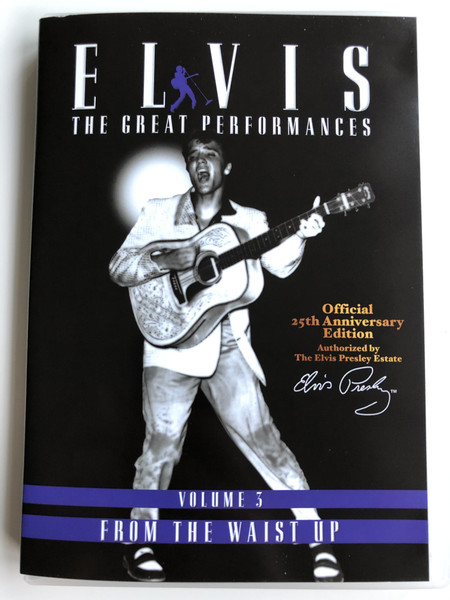 Elvis - The Great Performances DVD / Volume 3 - From the Waist up / Official 25th Anniversary Edition (4028951690077)