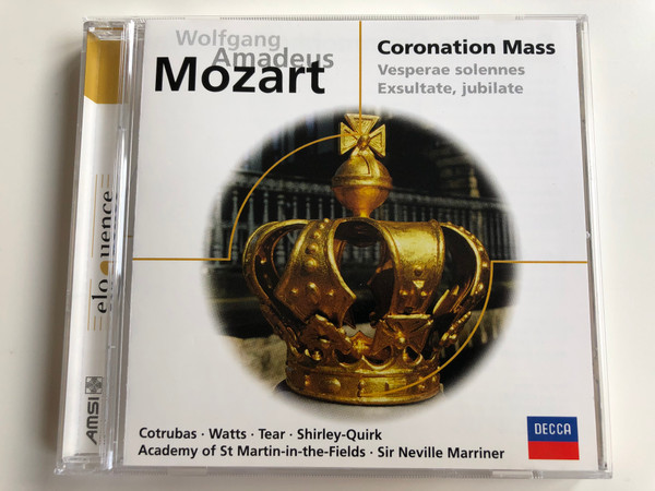 Wolfgang Amadeus Mozart - Coronation Mass, Vesperae solennes, Exsultate,jubilate / Cotrubas, Watts, Tear, Shirley-Quirk, Academy of St Martin-in-the-Fields, Sir Neville Marriner / DECCA Audio CD / 467 416-2