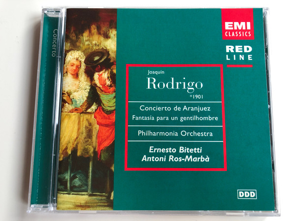 Joaquin Rodrigo (1901) - Concierto de Aranjuez, Fantasia para un gentilhombre / Philharmonia Orchestra / Ernesto Bitetti, Antoni Ros-Marba / EMI Classics Audio CD 1997 Stereo / 7243 5 69832 2 9