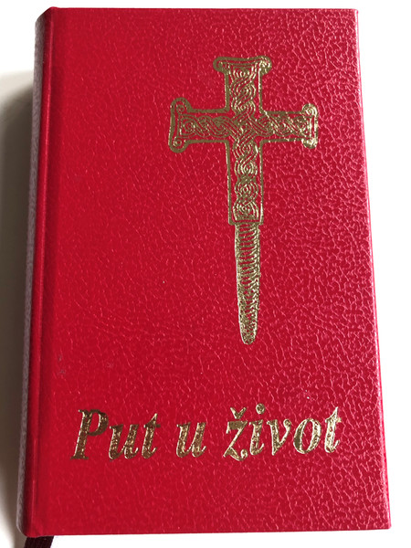 Put u Život / The Way to Life: Prayer and Rites / Hardcover - Red / Croatian language prayer book / Molitvenik i obrednik / IX. Dopunjeno Izdanje / "Marija" 2009 / Petar Lubina (978-9530039261)