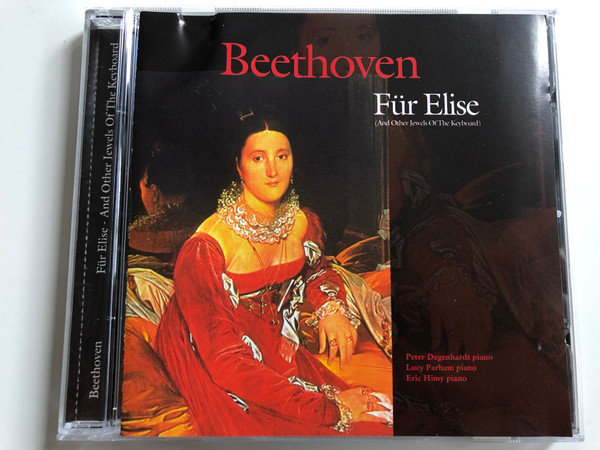 Beethoven - Für Elise (And Other Jewels Of The Keyboard) / Piano: Peter Degenhardt, Lucy Parham, Eric Himy / A-Play Classics ‎Audio CD 1998 / 9023-2