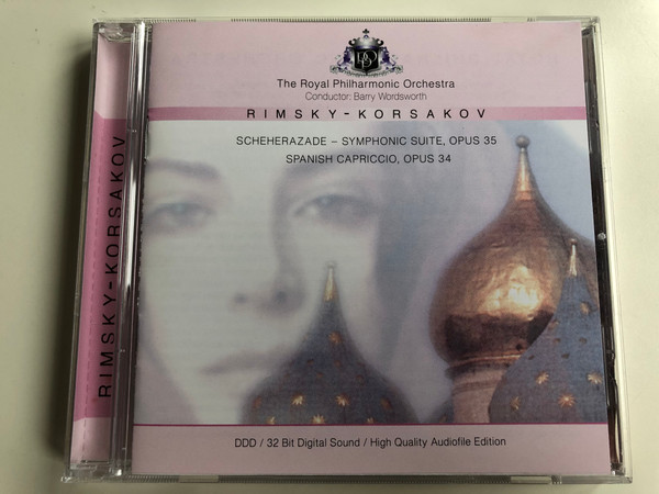 Rimsky-Korsakov – Scheherezade-Symphonic Suite, Opus 35, Spanish Capriccio, Opus 34 / Royal Philharmonic Orchestra, Conductor: Barry Woodsworth ‎/ Centurion Music Audio CD 1993 / 204403-201