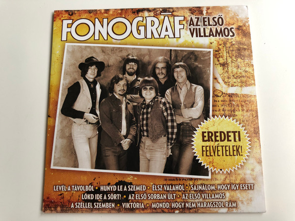 Fonográf ‎– Az Első Villamos / Level A Tavolbol, Hunyd Le A Szemed, Elsz Valahol, Sajnalom,Hogy Igy Esett, Lokd Ide A Sort!, Az Elso Sorban Ult, Az Elso Villamos, A Szellel Szemben, Viktoria, Mondd,Hogy Nem Haragszol Ram / Hungaroton Audio CD 2014 / HCD 71293