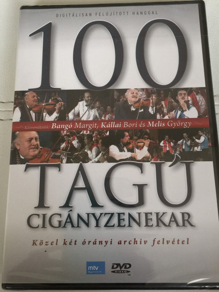 100 Tagú Cigányzenekar DVD Budapest Gypsy Orchestra / Közel két órányi archív felvétel / Produced by Nemlaha György / Közreműködik Bangó Argit, Kállai Bori, Melis György (5999557441228)
