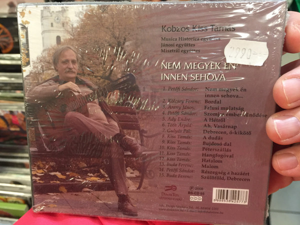 Kobzos Kiss Tamás ‎– Nem Megyek Én Innen Sehova / Enekelt versek / Dialekton Népzenei Kiadó ‎Audio CD 2008 / BS-CD 08