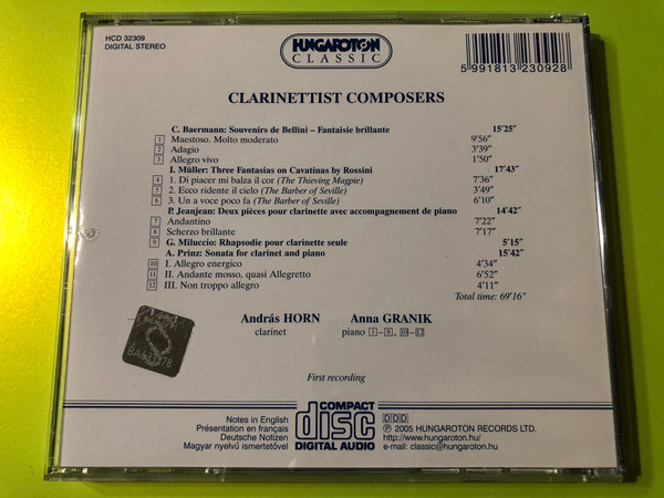 Clarinettist Composers / Muller, Baermann, Jeanjean, Miluccio, Prinz / Clarinet: Andras Horn / Piano: Anna Granik / Hungaroton Classic Audio CD 2004 Stereo / HCD 32309 (5991813230928)