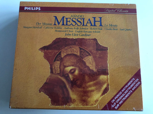 Händel - Messiah / On Period Instruments / Margaret Marshall, Catherine Robbin, Anthony Rolfe-Johnson, Robert Hale, Charles Brett / Monteverdi Choir, English Baroque Solists / Conducted by John Eliot Gardiner / Philips Classics 2 CD 1992 (028943429726)