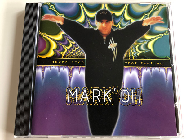 Mark' Oh ‎– Never Stop That Feeling / Peace Records Audio CD 1995 / 527 127-2