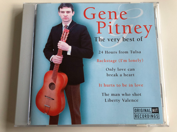 Gene Pitney - The Very Best Of 24 Hours from Tulsa, Backstage (I'm Lonely), Only love can break a heart, It hurts to be in love, Tha man who shot Liberty Valence / Wise Buy Audio CD 1998 / WB 885532