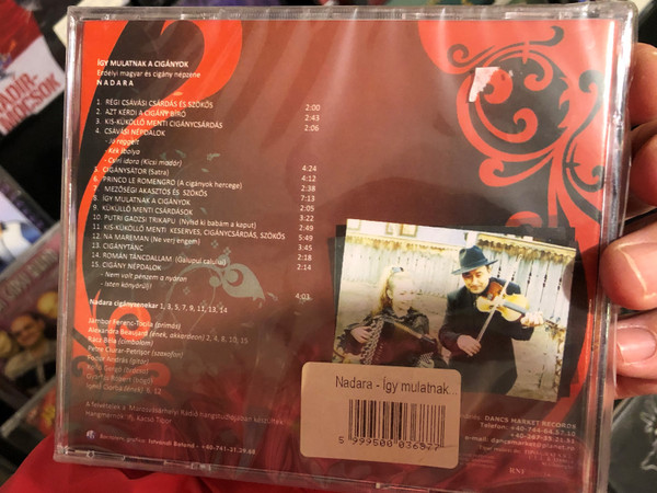 Nadara / Transylvanian Gipsy Band - Erdélyi Cigányzenekar ‎/ Így Mulattnak A Cigányok - Erdélyi Magyar És Cigány Népzene / Dancs Market Records ‎Audio CD 2008 / 5999500036877