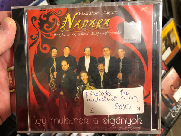 Nadara / Transylvanian Gipsy Band - Erdélyi Cigányzenekar ‎/ Így Mulattnak A Cigányok - Erdélyi Magyar És Cigány Népzene / Dancs Market Records ‎Audio CD 2008 / 5999500036877