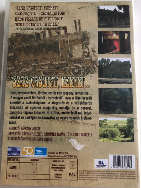 "Száz vasútat, ezeret..." DVD 1996 A Magyar vasutak története / Directed by Sáfrány József / Historical Documentary of Hungarian Railways (5996357343141)