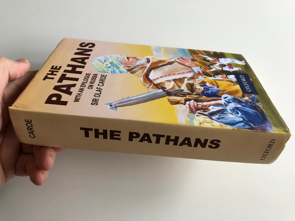 The Pathans by Sir Olaf Caroe / With an epilogue on Russia / Oxford in Asia Historical Reprints / Oxford University Press 2019 / Hardcover (978-0195772210)