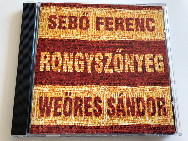 Sebő Ferenc, Weöres Sándor ‎– Rongyszőnyeg / Gryllus ‎Audio CD 1997 / GCD 006
