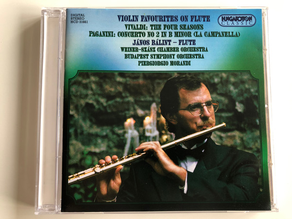 Violin Favourites On Flute / Vivaldi: The Four Seasons / Paganini: Concerto No 2 In B Minor (La Campanella) / Janos Balint - Flute, Weiner-Szasz Chamber Orchestra, Budapest Symphony Orchestra, Piergiorgio Morandi / Hungaroton Classic Audio CD 1996 Stereo / HCD 31661